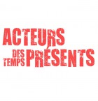 Actrices et acteurs des temps présents